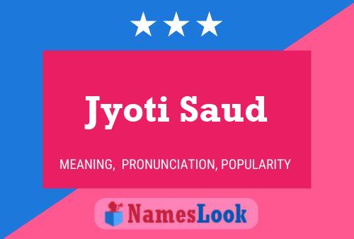 Постер имени Jyoti Saud