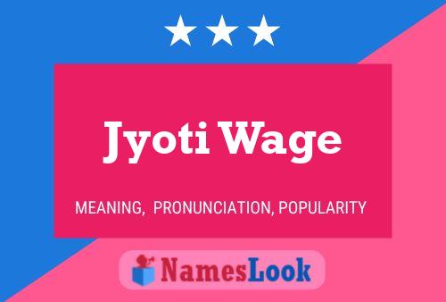 Постер имени Jyoti Wage