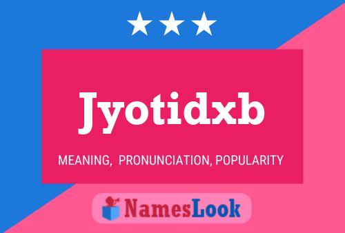 Постер имени Jyotidxb