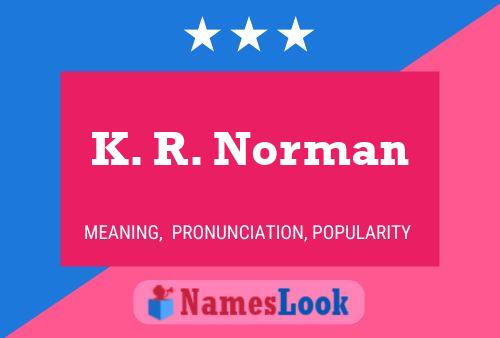 Постер имени K. R. Norman