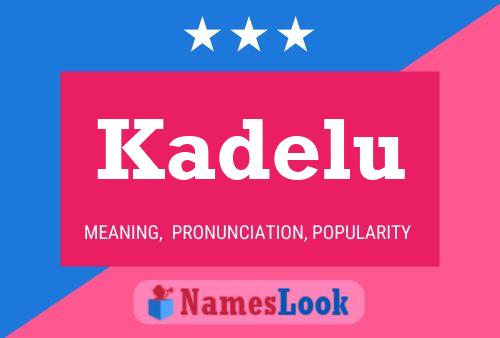 Постер имени Kadelu