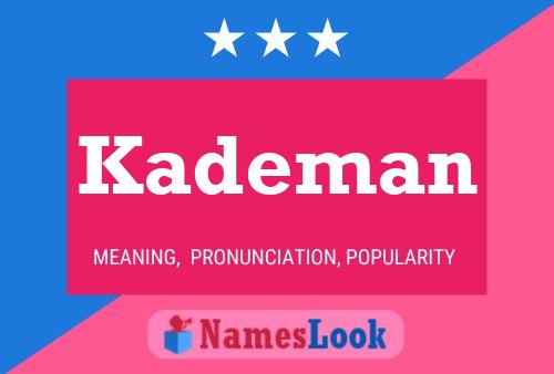 Постер имени Kademan