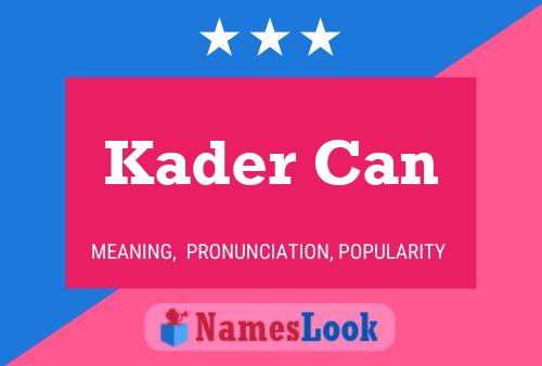 Постер имени Kader Can