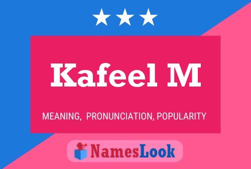 Постер имени Kafeel M