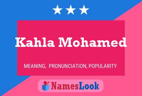 Постер имени Kahla Mohamed