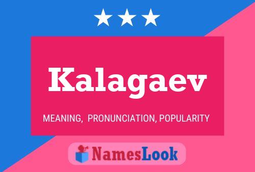 Постер имени Kalagaev