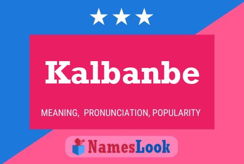 Постер имени Kalbanbe