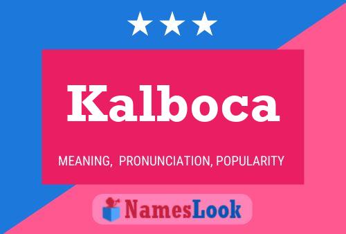 Постер имени Kalboca