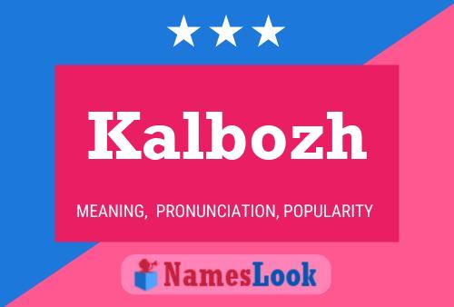 Постер имени Kalbozh