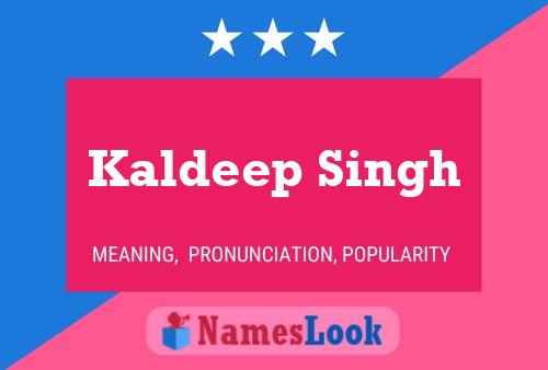 Постер имени Kaldeep Singh