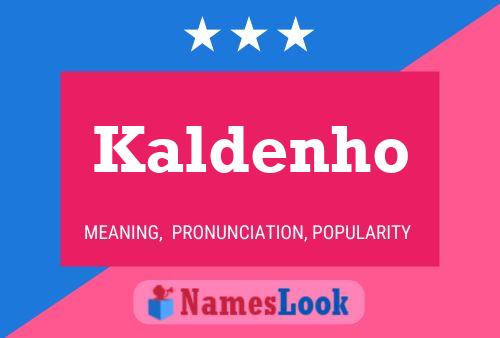 Постер имени Kaldenho