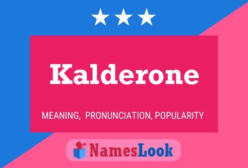 Постер имени Kalderone