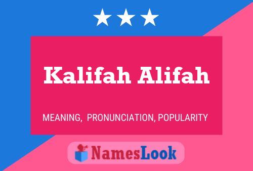 Постер имени Kalifah Alifah