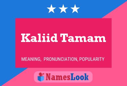 Постер имени Kaliid Tamam