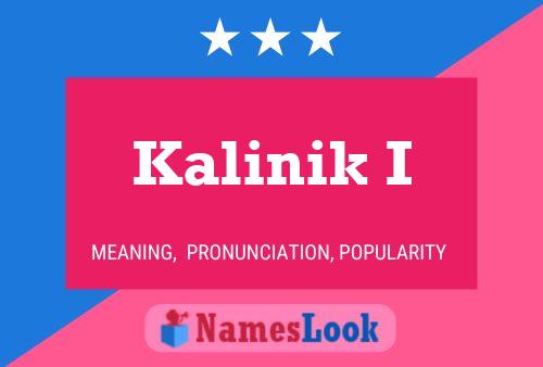 Постер имени Kalinik I