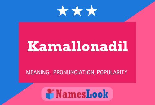 Постер имени Kamallonadil