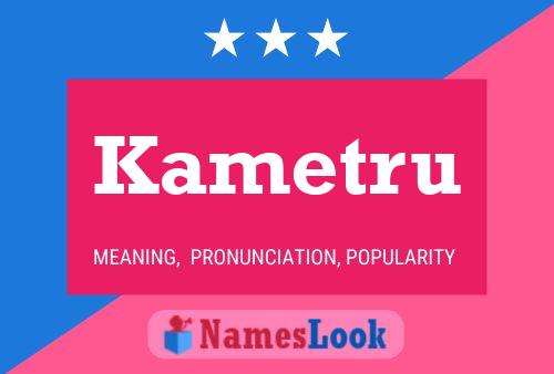 Постер имени Kametru