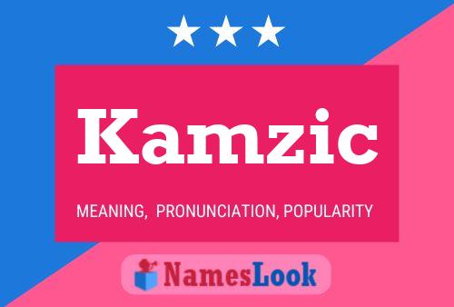 Постер имени Kamzic