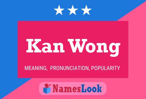 Постер имени Kan Wong