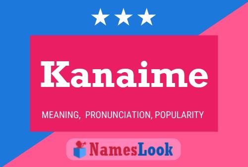 Постер имени Kanaime