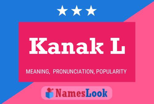 Постер имени Kanak L