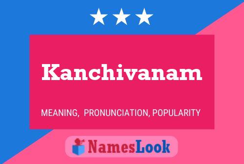 Постер имени Kanchivanam