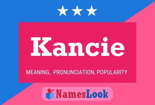 Постер имени Kancie