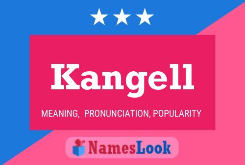 Постер имени Kangell