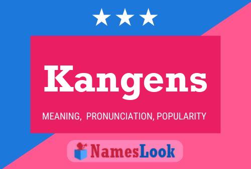 Постер имени Kangens