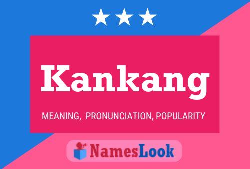 Постер имени Kankang