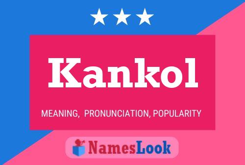 Постер имени Kankol