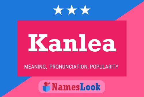 Постер имени Kanlea