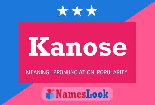 Постер имени Kanose