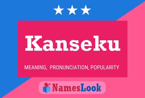 Постер имени Kanseku