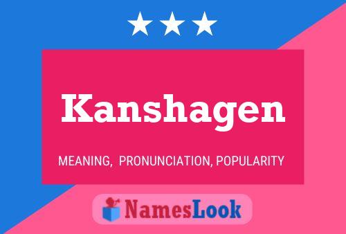 Постер имени Kanshagen