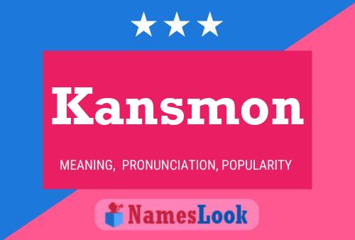 Постер имени Kansmon