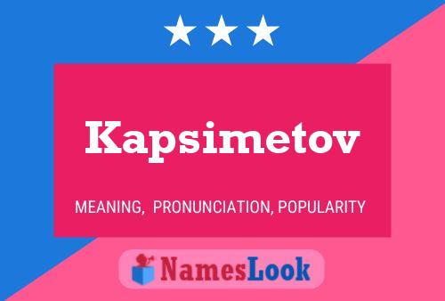 Постер имени Kapsimetov