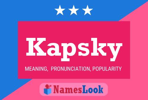 Постер имени Kapsky