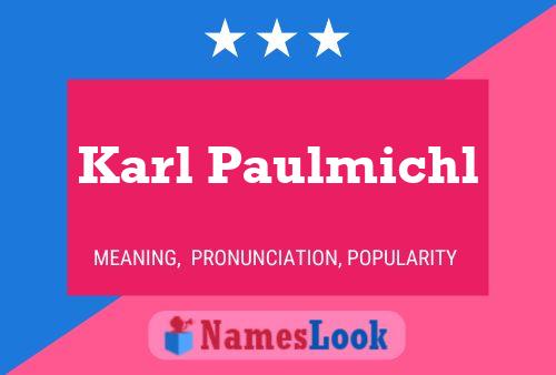 Постер имени Karl Paulmichl