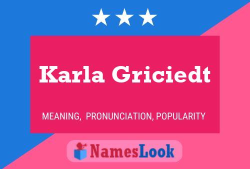 Постер имени Karla Griciedt