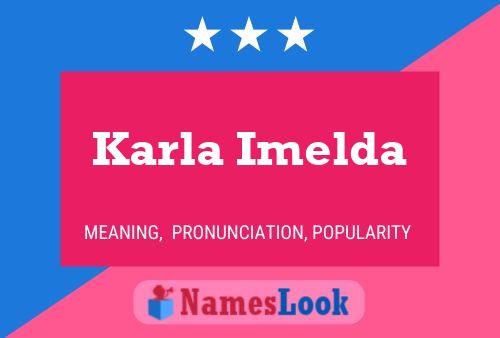 Постер имени Karla Imelda