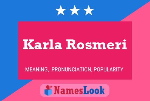 Постер имени Karla Rosmeri