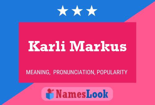 Постер имени Karli Markus