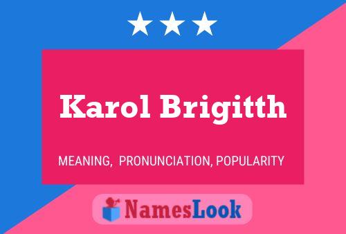 Постер имени Karol Brigitth