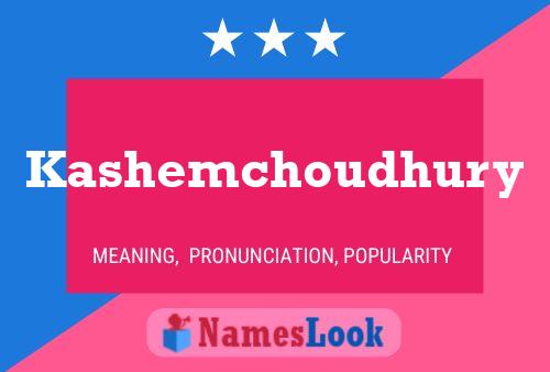 Постер имени Kashemchoudhury