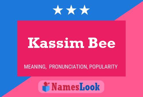 Постер имени Kassim Bee