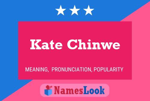 Постер имени Kate Chinwe