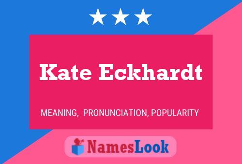 Постер имени Kate Eckhardt