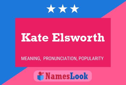 Постер имени Kate Elsworth