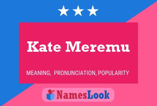 Постер имени Kate Meremu